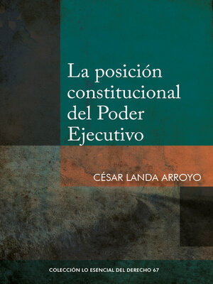 cover image of La posición constitucional del Poder Ejecutivo